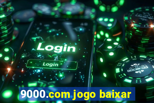 9000.com jogo baixar